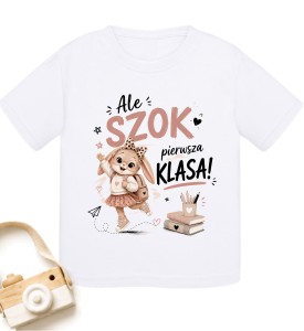 Koszulka na pierwszy dzień szkoły – Ale Szok! Pierwsza Klasa | Króliczka